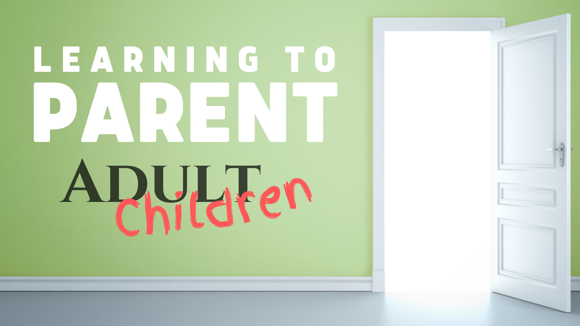 Learning to Parent Adult Children