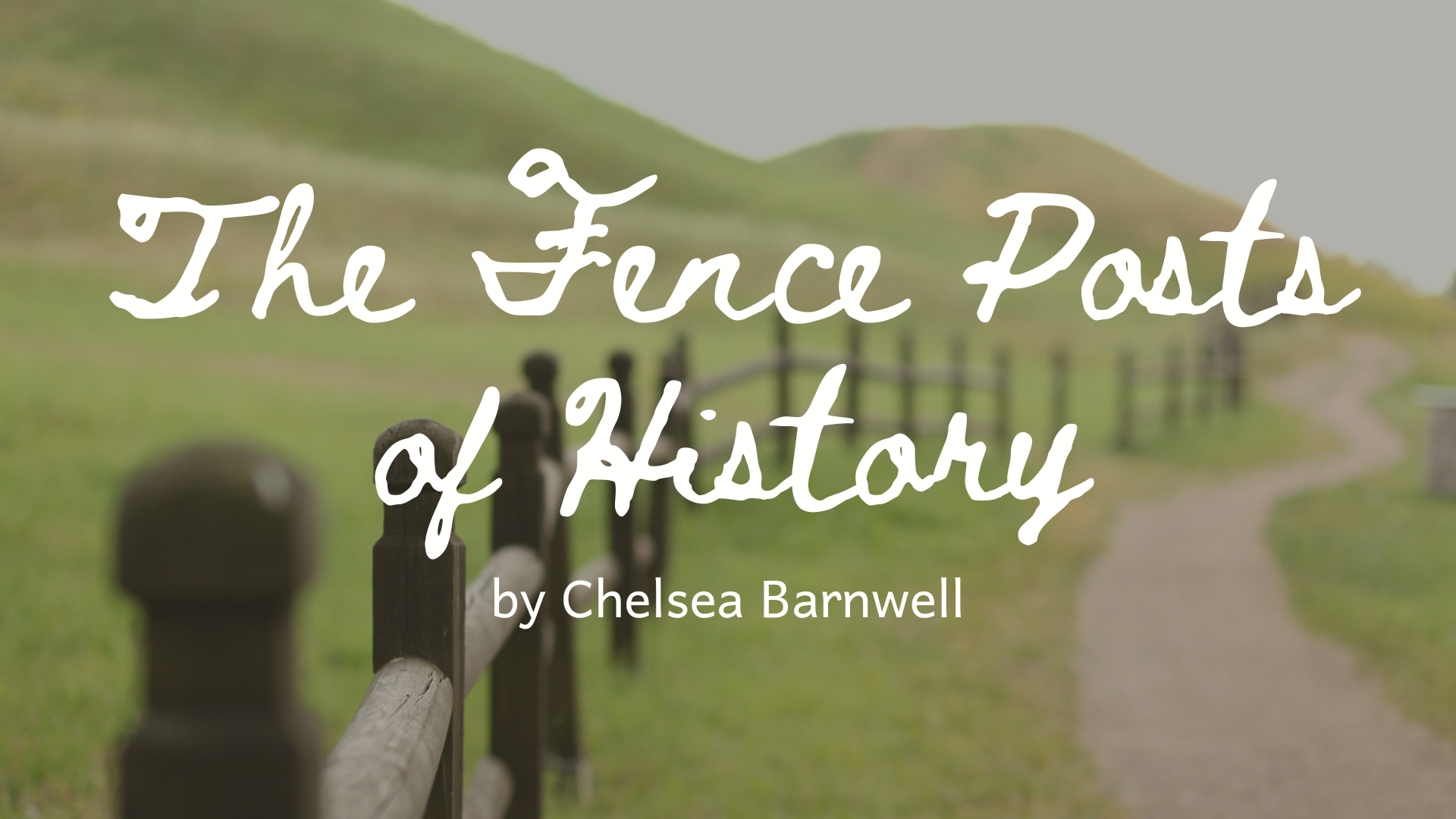 The Fence Posts of History