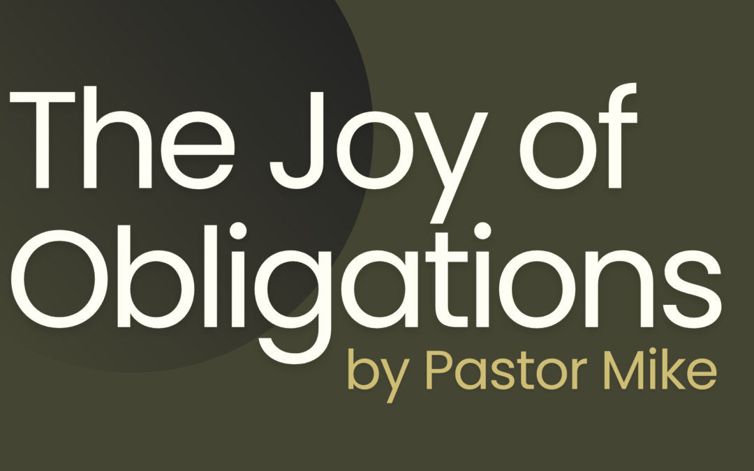 The Joy of Obligations