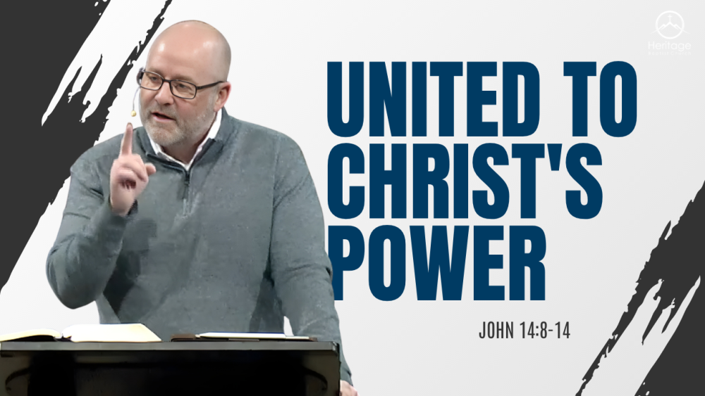 United to Christ’s Power // The Gospel of John (John 14:8–14) Image